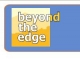 Beyond the Edge