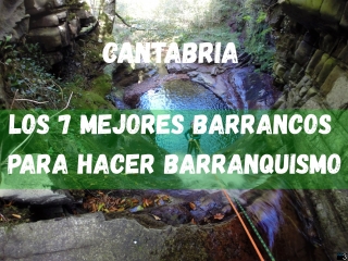 The 7 best ravines for canyoning in Cantabria